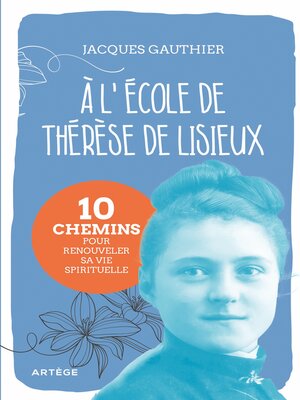 cover image of A l'école de Thérèse de Lisieux